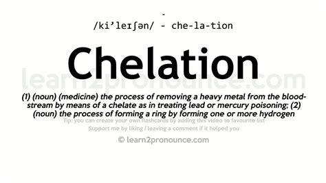 chelator pronunciation|what is a chelator.